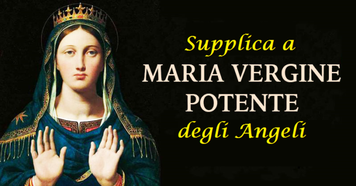 Oggi 2 Agosto Puoi Recitare La Potente Supplica Alla Madonna Degli Angeli Per Chiedere Una