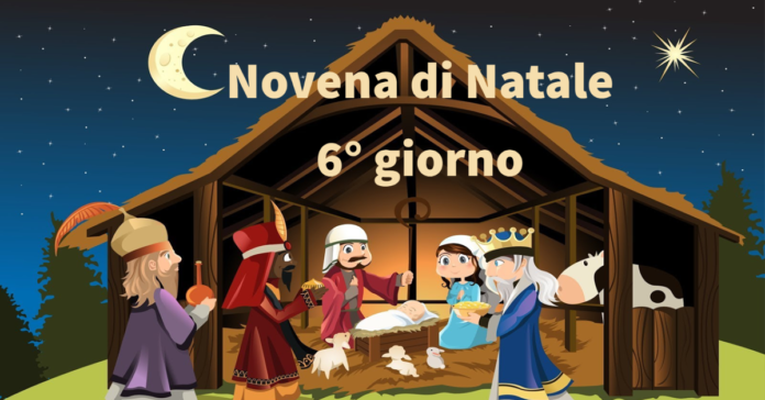 Novena Di Natale Oggi Lunedi 21 Dicembre Recitiamo La Preghiera Del 6 Giorno Papaboys 3 0