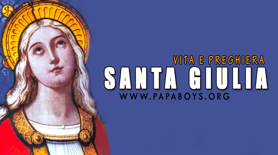 Il Santo di oggi, 22 Maggio: Santa Giulia, protettrice dei malati